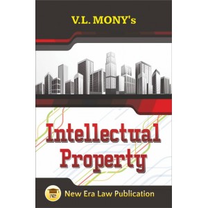 Intellectual Property by V. L. Mony | New Era Law Publication